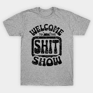 Shit Show T-Shirt